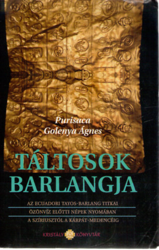 Purisaca Golenya gnes - Tltosok barlangja