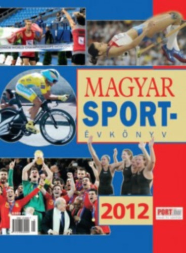 Ldonyi Lszl (szerkeszt) - Magyar sportvknyv 2012