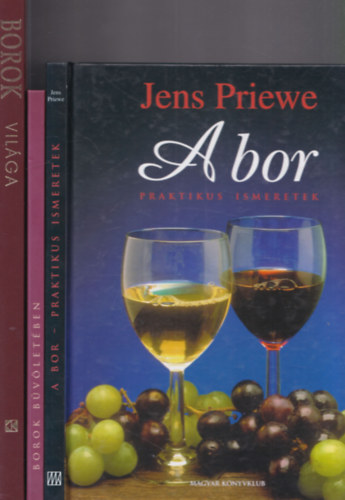 Jens Priewe, Andrssy Krisztina - Kemenszky gnes (szerk.), Kriesi, Rolf-Osterwalder,Peter - 3 db borszati knyv: A bor + Borok bvletben + Borok vilga