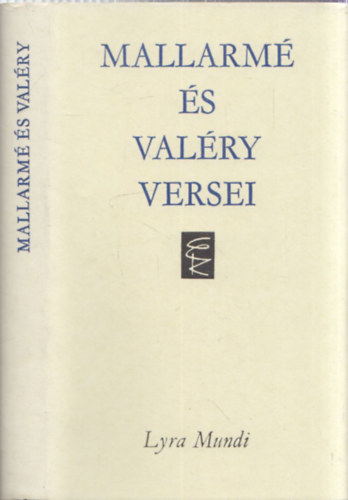 Mallarmé-Valéry - Mallarmé és Valéry versei (Lyra Mundi)