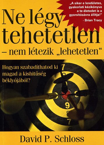 David P. Schloss - Ne lgy tehetetlen - nem ltezik "lehetetlen"
