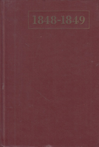 Andics Erzsbet - 1848-1849 (Tanulmnyok)