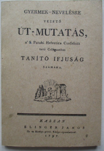 Gyermek-nevelsre vezet t-mutats ... (reprint)