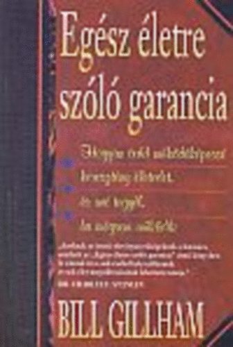 Bill Gillham - Egsz letre szl garancia