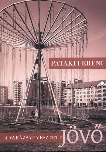 Pataki Ferenc - A varzst vesztett jv