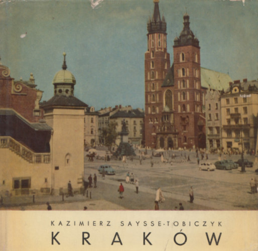 KAZIMIERZ SAYSSE-TBICZYK - KRAKW