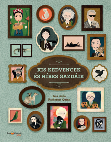 Ana Gallo, Katherine Quinn - Kis kedvencek s hres gazdik