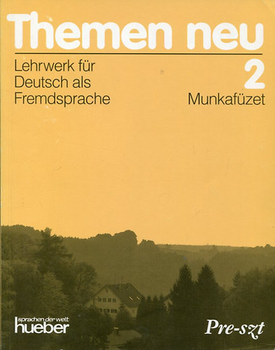 Werner Bnzli Jutta Mller - Themen neu 2 - Lehrwerk fr Deutsch als Fremdsprache  (Munkafzet)