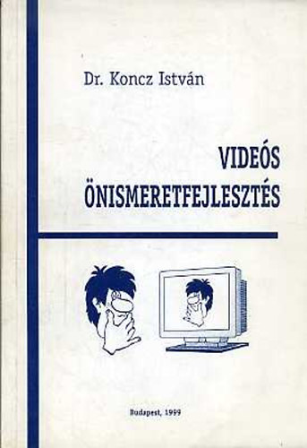 Dr. Koncz Istvn - Vides nismeretfejleszts