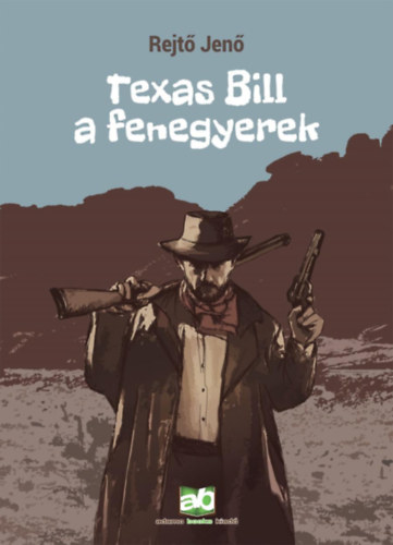 Rejt� Jen� - Texas Bill, a fenegyerek