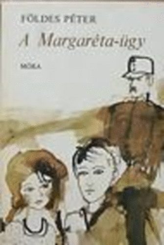 F�ldes P�ter - A Margar�ta-�gy