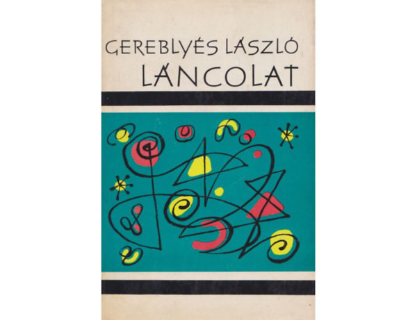 Gerebly�s L�szl� - L�ncolat