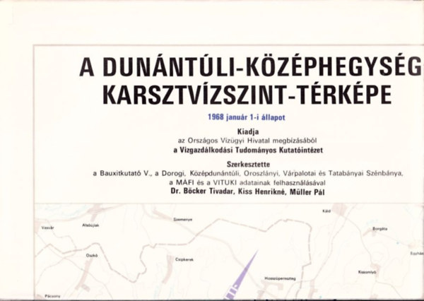 A Dunntli-kzphegysg karsztvzszint-trkpe (1968-as llapot) (2 db trkpszelvny szolglati hasznlatra)