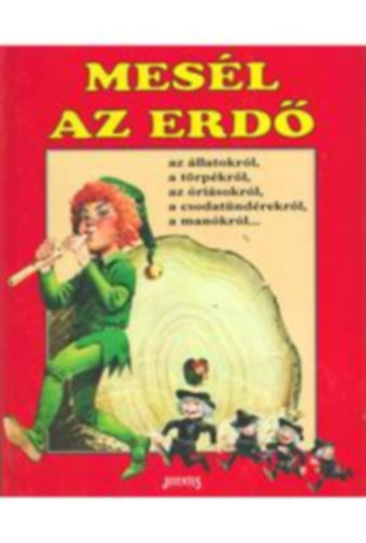 Tony Wolf - Mesl az erd a mankrl