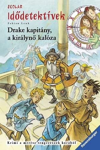 Fabian Lenk - Drake kapitny, a kirlyn kalza