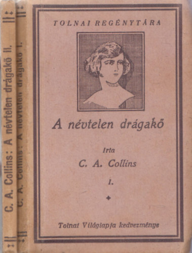 C. A. Collins - A nvtelen drgak I-II. (Tolnai Regnytra)