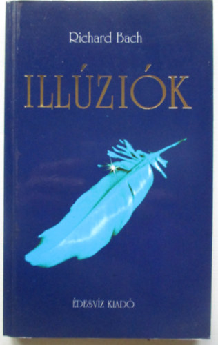 Richard Bach - Illúziók