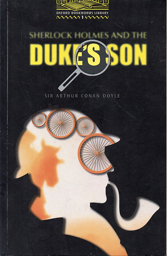 Arthur Conan Doyle - Sherlock Holmes and the Duke's Son