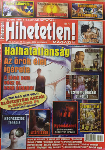 Hihetetlen! magazin - VIII. �vfolyam 11. (85.) sz�m 2008. november