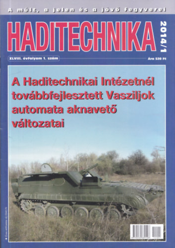 Dr. Hajd Ferenc (szerk.) - Haditechnika XLVIII. vfolyam 1-6. szm - 2014/1-6. (teljes vfolyam, lapszmonknt)