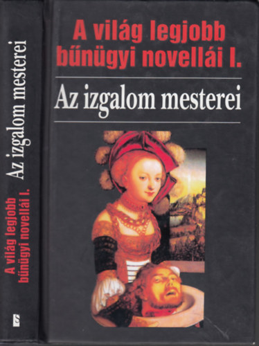 Veress Istvn (sorozatszerk.) - Az izgalom mesterei (A vilg legjobb bngyi novelli I. )