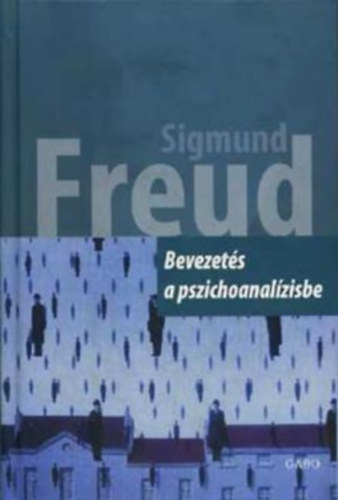 Sigmund Freud - Bevezetés a pszichoanalízisbe