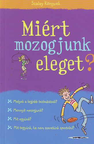 Susan Meredith; Kate Kinghton - Mirt mozogjunk eleget?