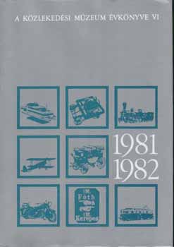 Cz�re B�la (szerkeszt�) - A K�zleked�si M�zeum �vk�nyve VI. 1981-1982.