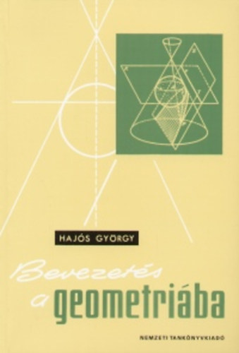 Hajós György - Bevezetés a geometriába