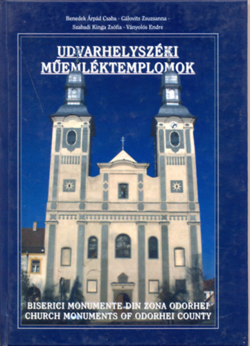Benedek-Glovits-Szabadi-Vnyols - Udvarhelyszki memlktemplomok