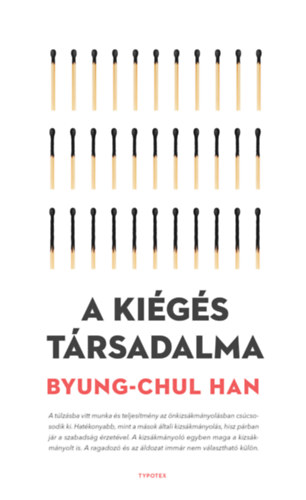 Byung-Chul Han - A ki�g�s t�rsadalma