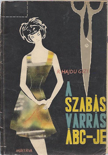 R. Hajdu Gizi - A szabs varrs bc-je