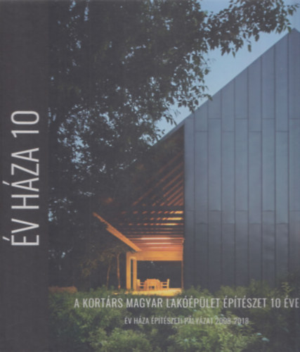 Gyurcsik Fanni - v hza 10 (A kortrs magyar lakplet ptszet 10 ve - v hza ptszeti plyzat 2008-2018)