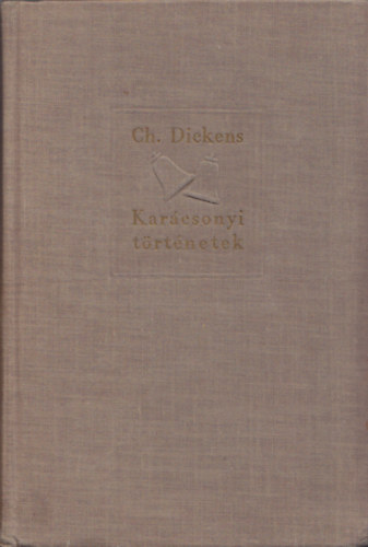 Dickens, Charles - Karcsonyi trtnetek