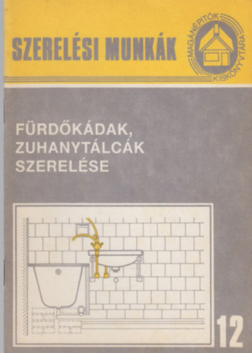 Faludi Lórántné - Fürdőkádak, zuhanytálcák szerelése