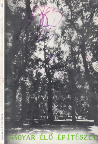 A magyar �l� �p�t�szet els� hazai ki�ll�t�sa (Budapest, 1985. augusztus)