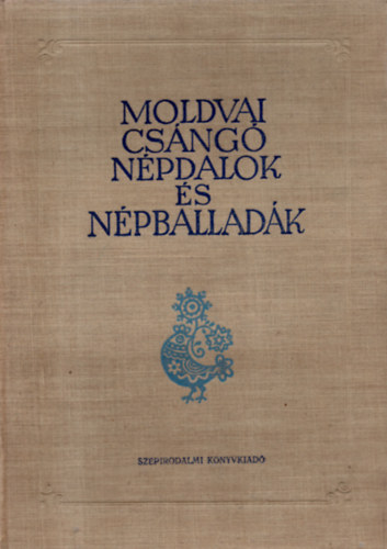 Farag J.-Jagamas J. (szerk.) - Moldvai csng npdalok s npballadk