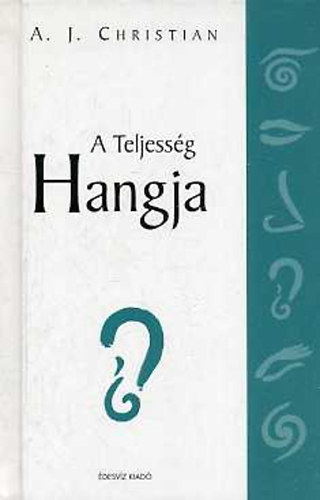 A.J Christian - A Teljessg hangja