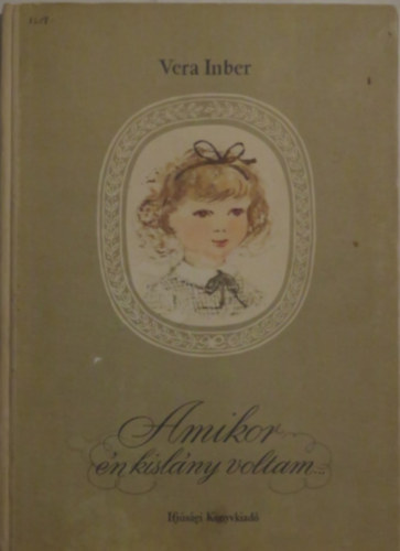 Vera Inber - Amikor n kislny voltam...