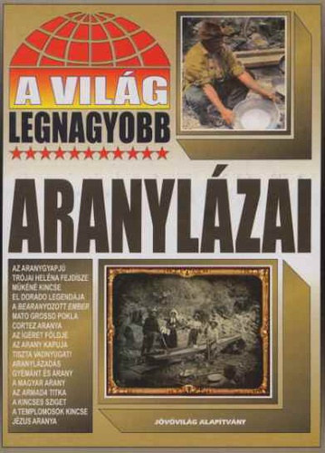 A vilg legnagyobb aranylzai