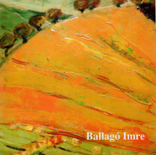 Varga Gbor Farkas - Ballag Imre ( 1915-1997 )