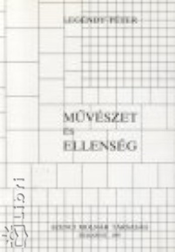 Legndy Pter - Mvszet s ellensg