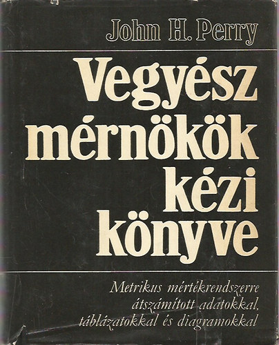 Vegyszmrnkk kziknyve II.