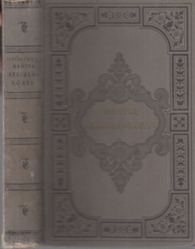 Gyrffy Jnos (sszelltotta) - Magyar szaval-knyv (vlogatott kltemnyek) 1-5. fzet (egy ktetben)