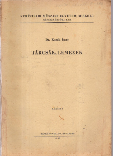 Dr. Kozk Imre - Trcsk, lemezek