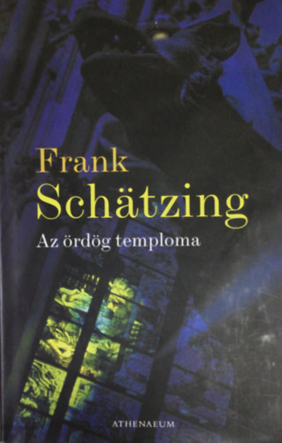 Frank Schtzing - Az rdg temploma