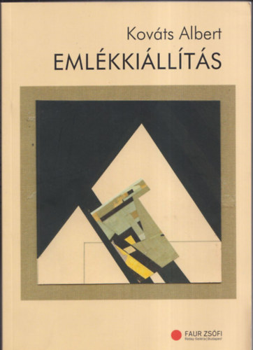 Kovts Albert - Emlkkillts - rsok a kpzmvszetrl (Dediklt)
