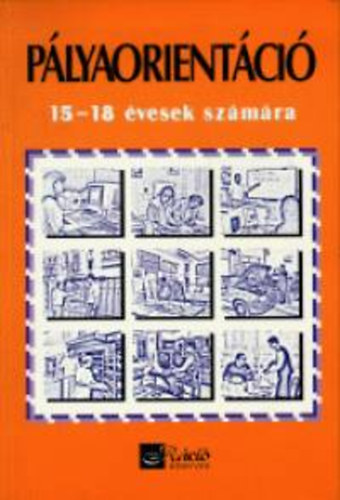 Zachr Lszl - Plyaorientci 15-18 vesek szmra
