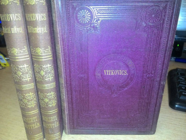 Vitkovics Mihly - Vitkovics Mihly munki I-III.