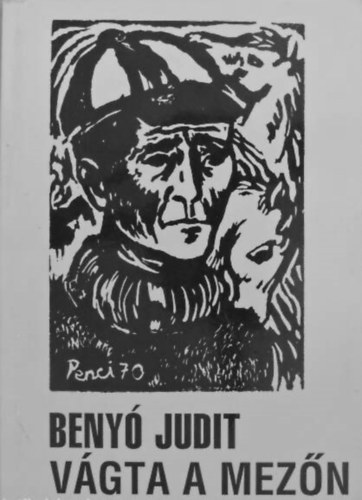 Benyó Judit - Vágta a mezőn